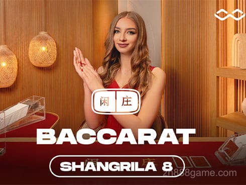 Shangrila Baccarat 8